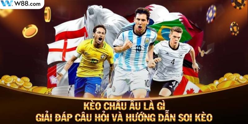 Đôi nét về kèo cược châu Âu