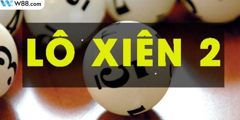 Dàn xiên 2 mang lại khả năng thắng lớn